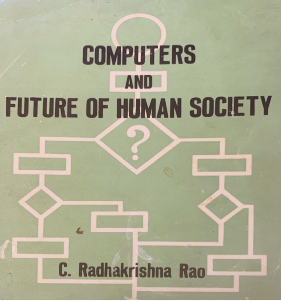 Computers and Future of Human Society published in 1970